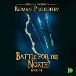 Battle for the North, Roman Prokofiev