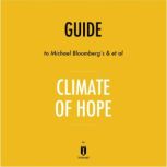 Guide to Michael Bloomberg's & et al Climate of Hope by Instaread, Instaread