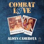 Combat Love, Alisyn Camerota