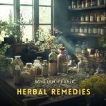 Herbal Remedies, Volume 2, William Fernie