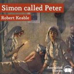 Simon called Peter, Robert Keable