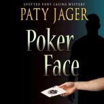 Poker Face, Paty Jager