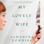 My Lovely Wife, Samantha Downing