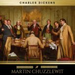 Martin Chuzzlewit, Charles Dickens