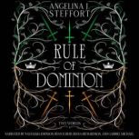 Rule of Dominion, Angelina J. Steffort