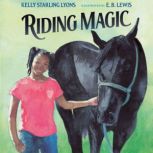Riding Magic, Kelly Starling Lyons