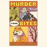 Murder Bites, Mimi Montgomery