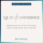 Quiet Confidence, Joel Annesley