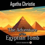 The Adventure of the Egyptian Tomb, Agatha Christie