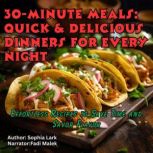30Minute Meals Quick  Delicious Di..., Sophia Lark