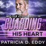 Guarding His Heart, Patricia D. Eddy