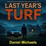 Last Years Turf, Daniel Michaels