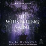 The Whispering Saint, M. L. Bullock