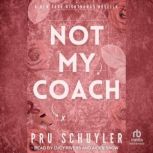 Not My Coach, Pru Schuyler