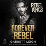 Forever Rebel, Garrett Leigh