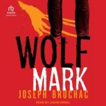 Wolf Mark, Joseph Bruchac