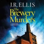 The Brewery Murders, J. R. Ellis