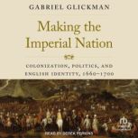Making the Imperial Nation, Gabriel Glickman