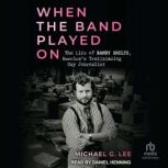 When The Band Played On, Michael G. Lee
