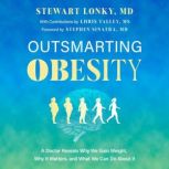 Outsmarting Obesity, Stewart Lonky, M.D.