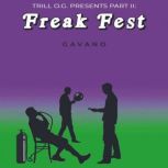 Trill O.G. Presents Part II Freak Fes..., Gavano