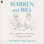 Warren and Bill, Anthony McCarten