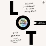 How a Little Becomes a Lot, Eric Zimmer