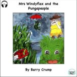 Mrs Windyfax and the Pungapeople, Barry Crump
