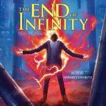 The End of Infinity, Matt Myklusch