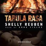 Tabula Rasa, Shelly Reuben