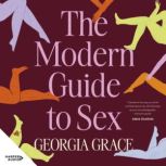 The Modern Guide To Sex, Georgia Grace