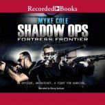 Shadow Ops Fortress Frontier, Myke Cole