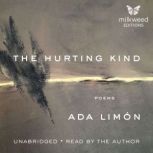 The Hurting Kind, Ada Limon