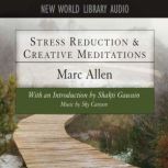 Stress Reduction  Creative Meditatio..., Marc Allen