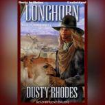 Longhorn: The Family, Dusty Rhodes
