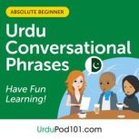 Conversational Phrases Urdu Audiobook..., UrduPod101.com