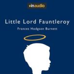 Little Lord Fauntleroy, Frances Hodgson Burnett