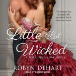 A Little Bit Wicked, Robyn DeHart
