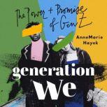 Generation We, AnneMarie Hayek
