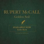 Golden Soil, Rupert McCall