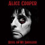 Devil on My Shoulder, Alice Cooper