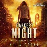 Darkest Night, Kyla Stone