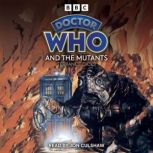 Doctor Who and the Mutants, Terrance Dicks