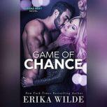 Game of Chance, Erika Wilde