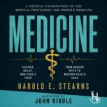 Medicine, Harold E. Stearns