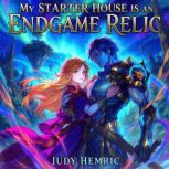 My Starter House Is an Endgame Relic, Judy Hemric