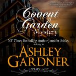 A Covent Garden Mystery, Ashley Gardner