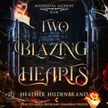 Two Blazing Hearts, Heather Hildenbrand