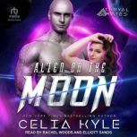 Alien on the Moon, Celia Kyle