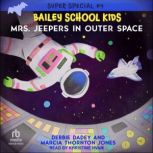 Mrs. Jeepers In Outer Space, Debbie Dadey